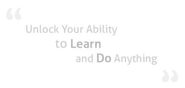 Unlock Your Ability to Learn and Do Anything